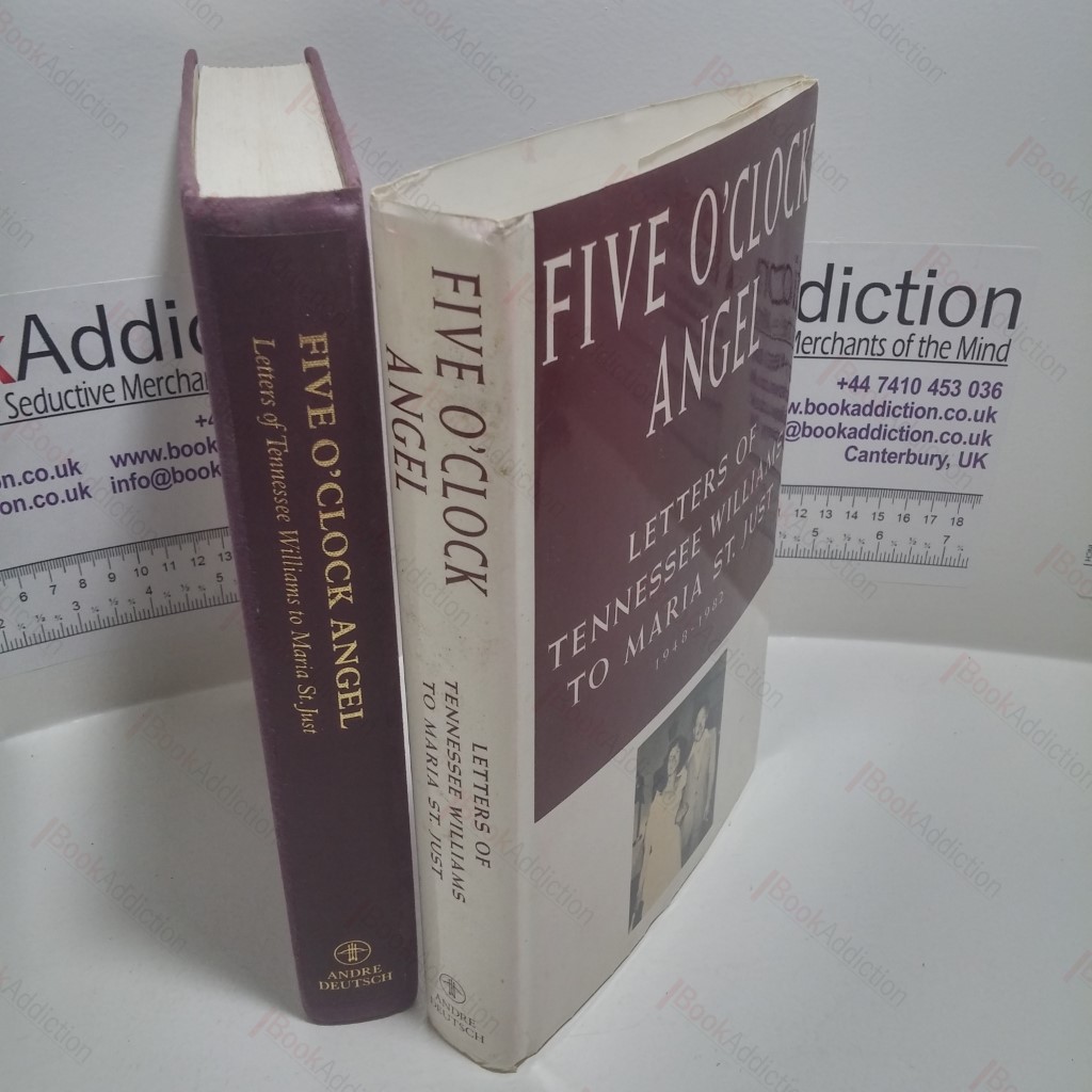 Five O'Clock Angel : Letters of Tennessee Williams to Maria St. Just, 1948-1982