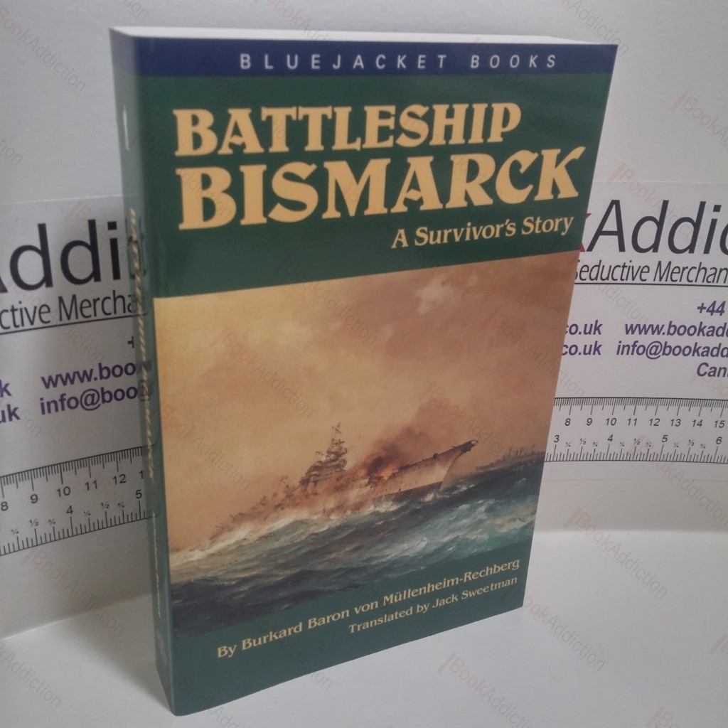 Battleship Bismarck: A Survivor's Story