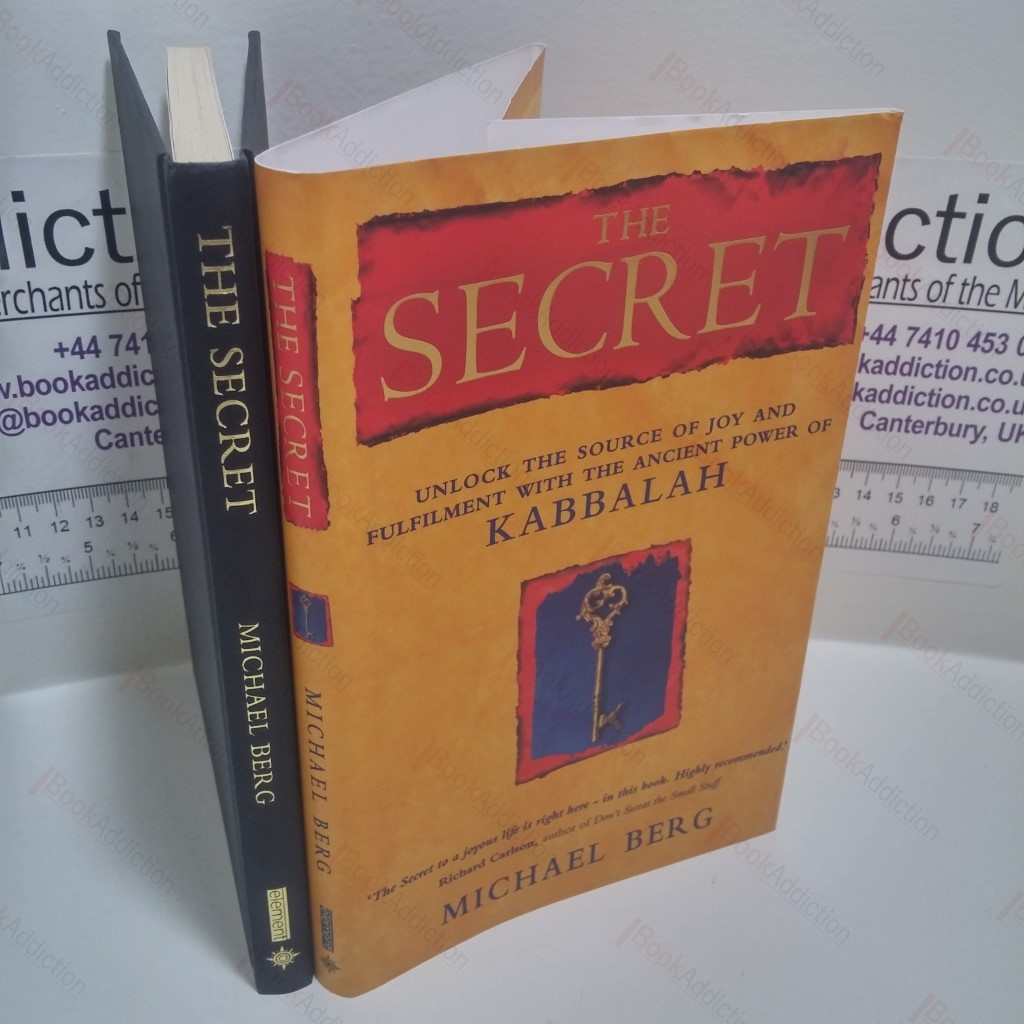 The Secret : Unlock the Source of Joy and Fulfilment with the Ancient Power of Kabbalah