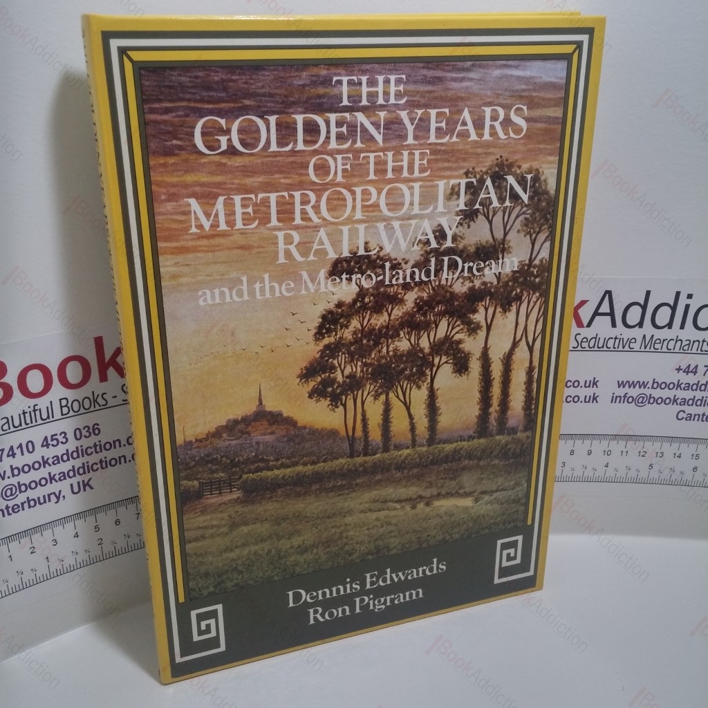 The Golden Years of the Metropolitan Railway