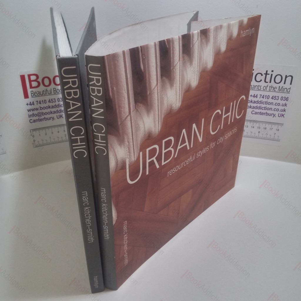 Urban Chic : Resourceful Styles for City Spaces