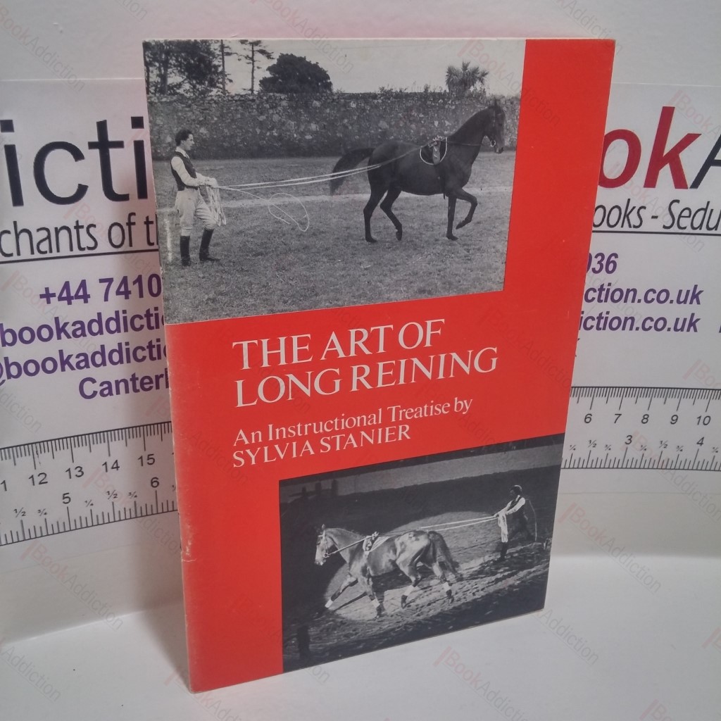 The Art of Long Reining: An Instructional Treatise