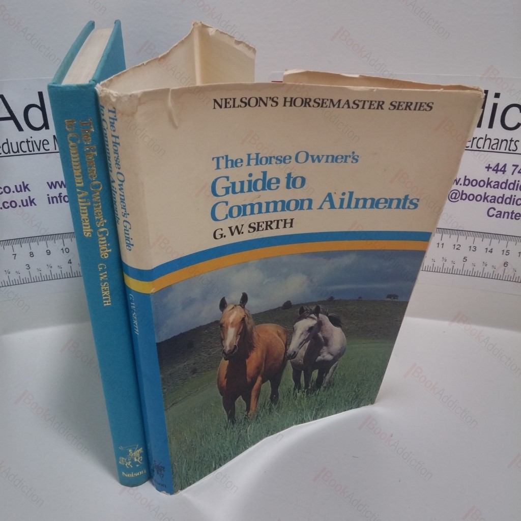 The Horse Owner's Guide to Common Ailments (Nelson's Horsemaster Series)