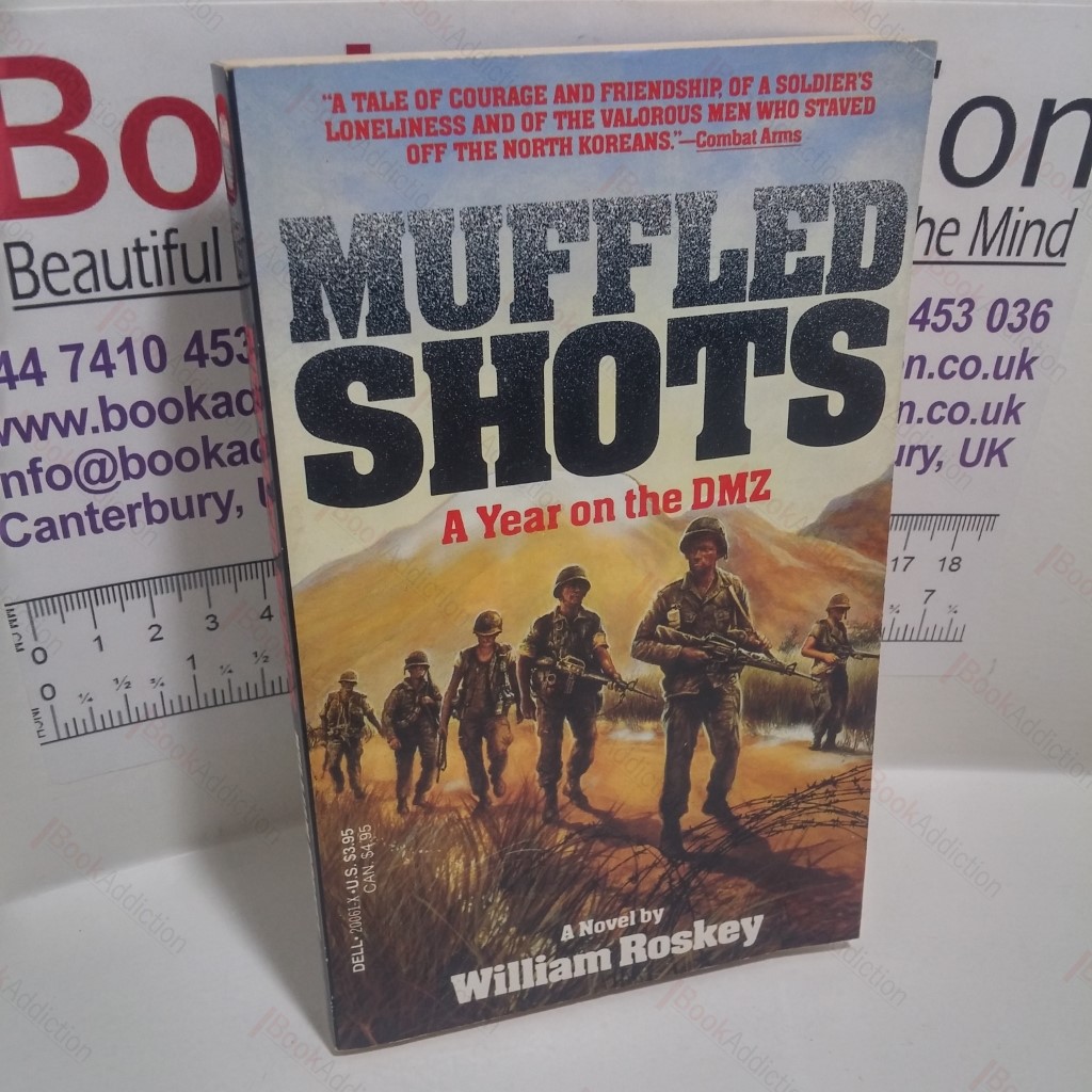 Muffled Shots : A Year on the DMZ