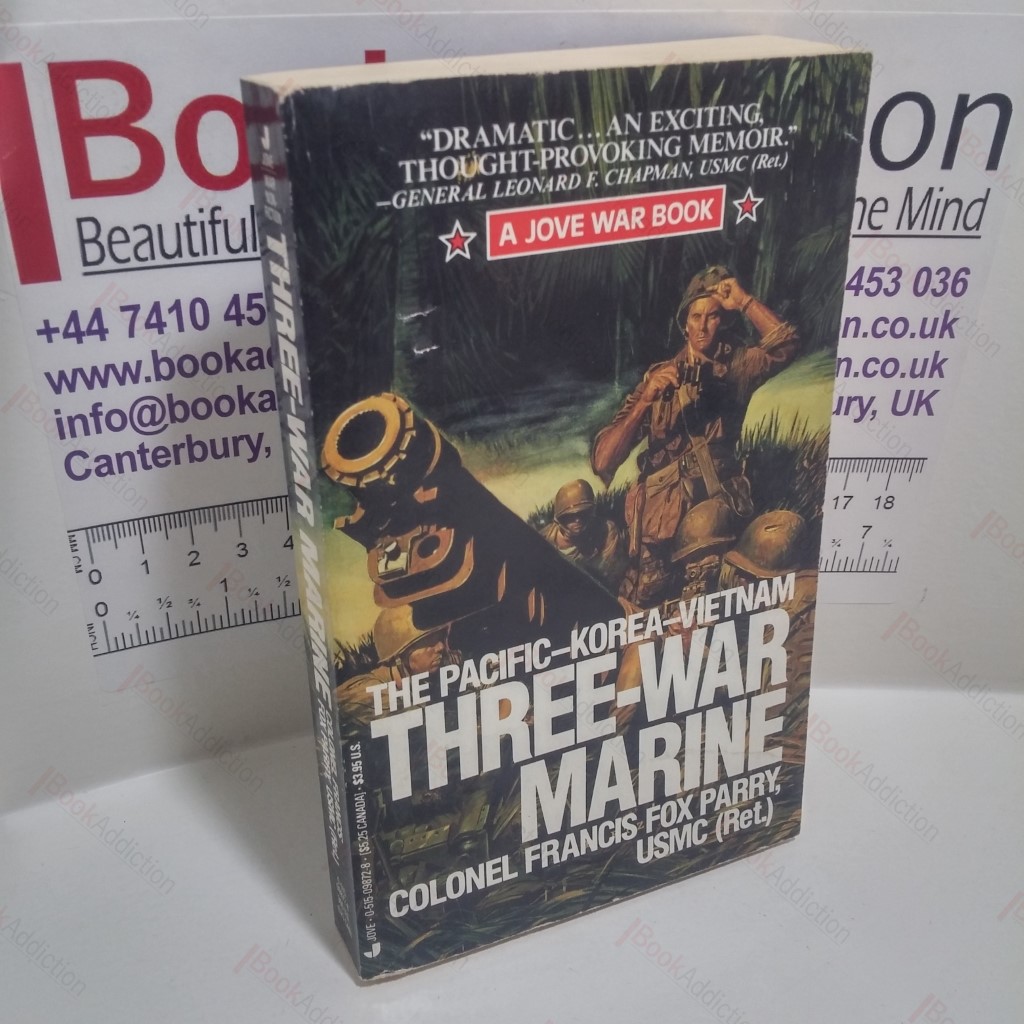 Three-War Marine : The Pacific, Korea, Vietnam