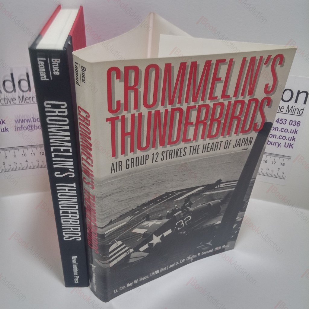 Crommelin's Thunderbirds : Air Group 12 Strikes the Heart of Japan