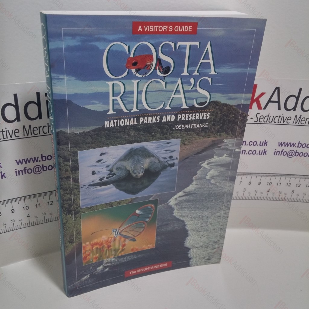 Costa Rica's National Parks and Preserves : A Visitor's Guide