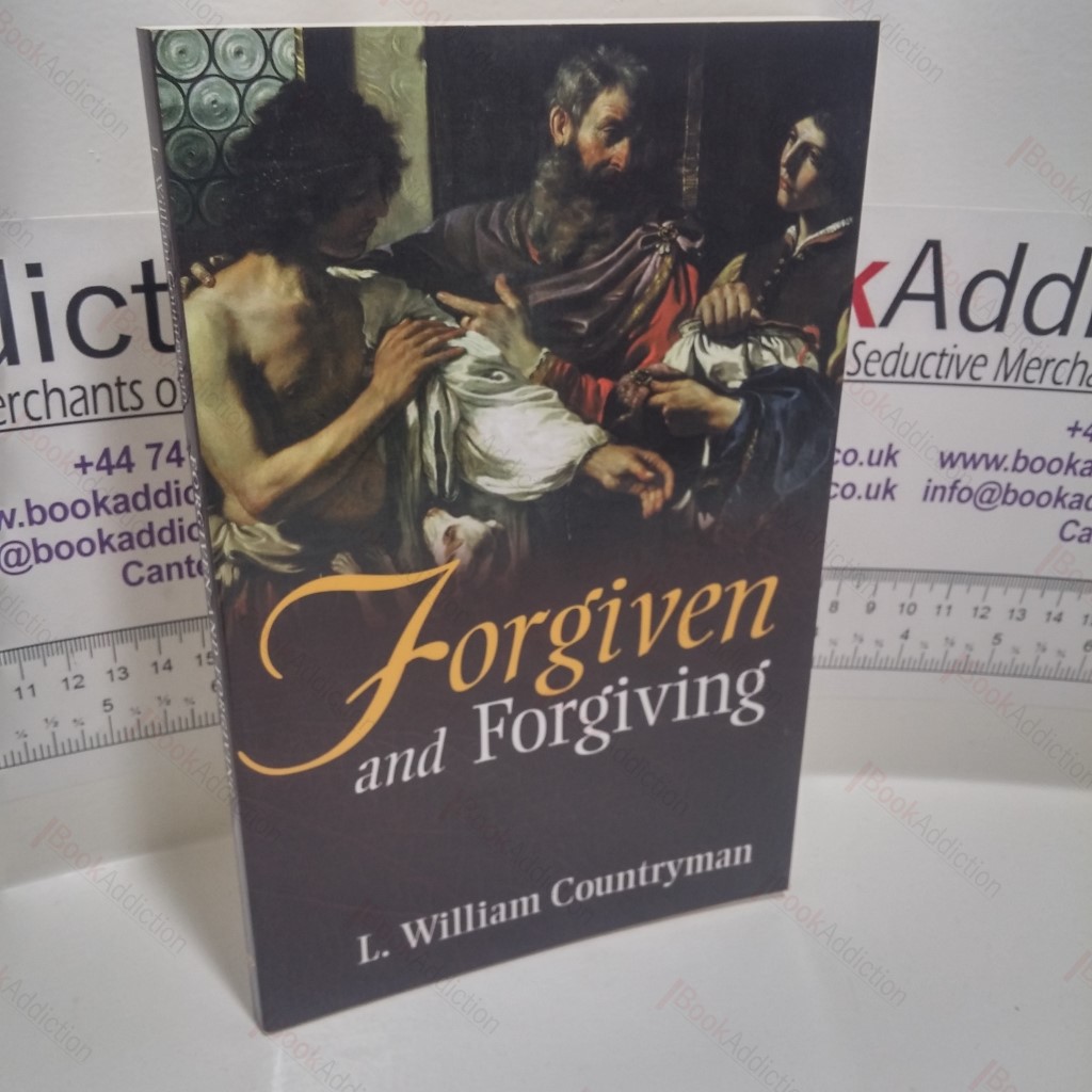 Forgiven and Forgiving