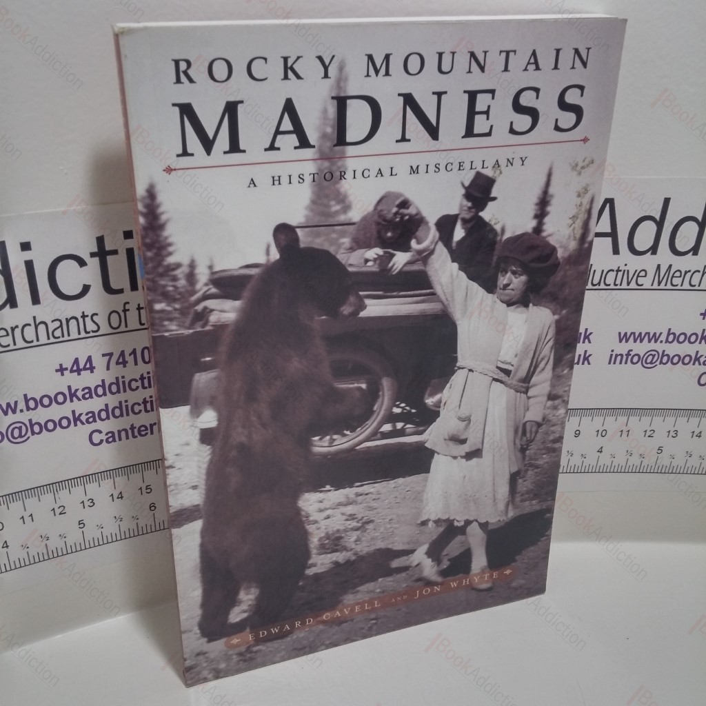Rocky Mountain Madness : A Historical Miscellany