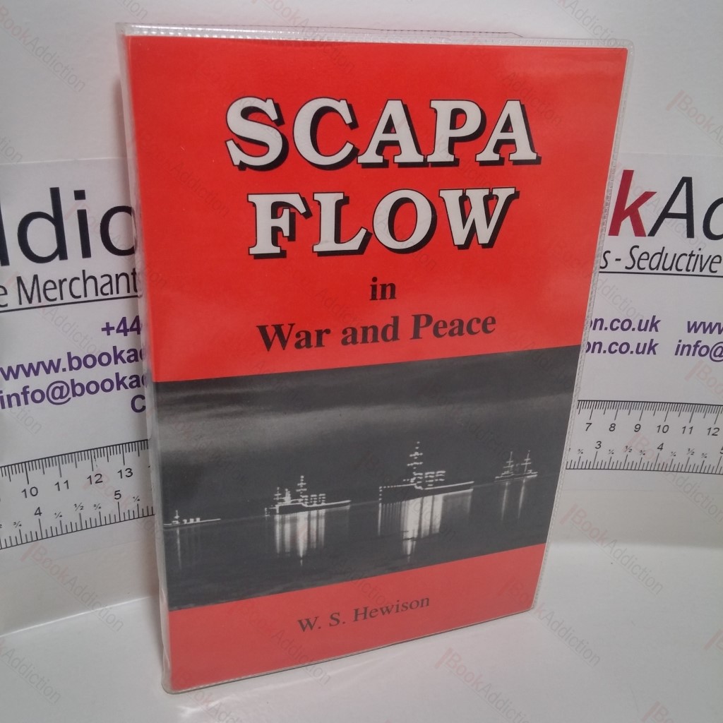 Scapa Flow in War and Peace