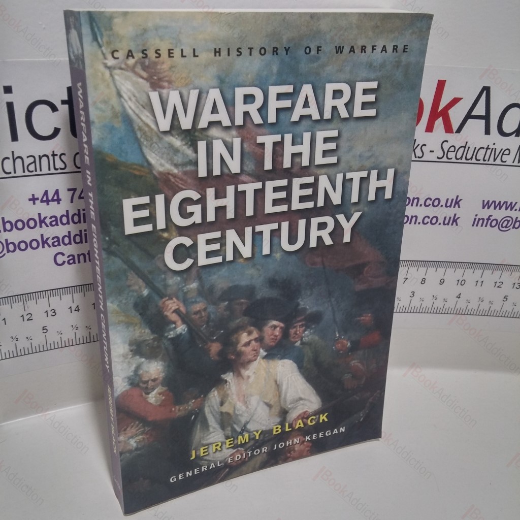 Warfare In The Eighteenth Century (Cassell History of Warfare Series)