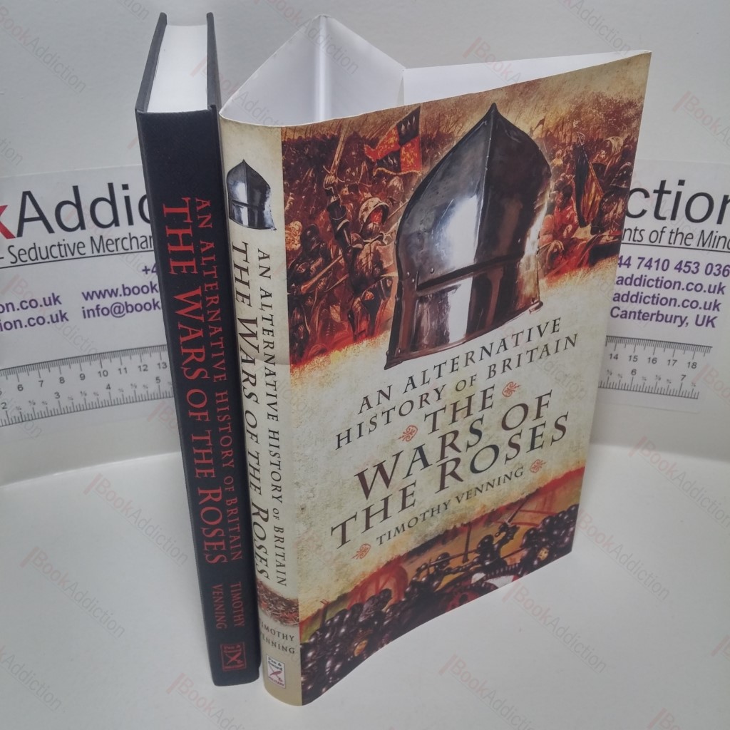 An Alternative History of Britain : The War of the Roses