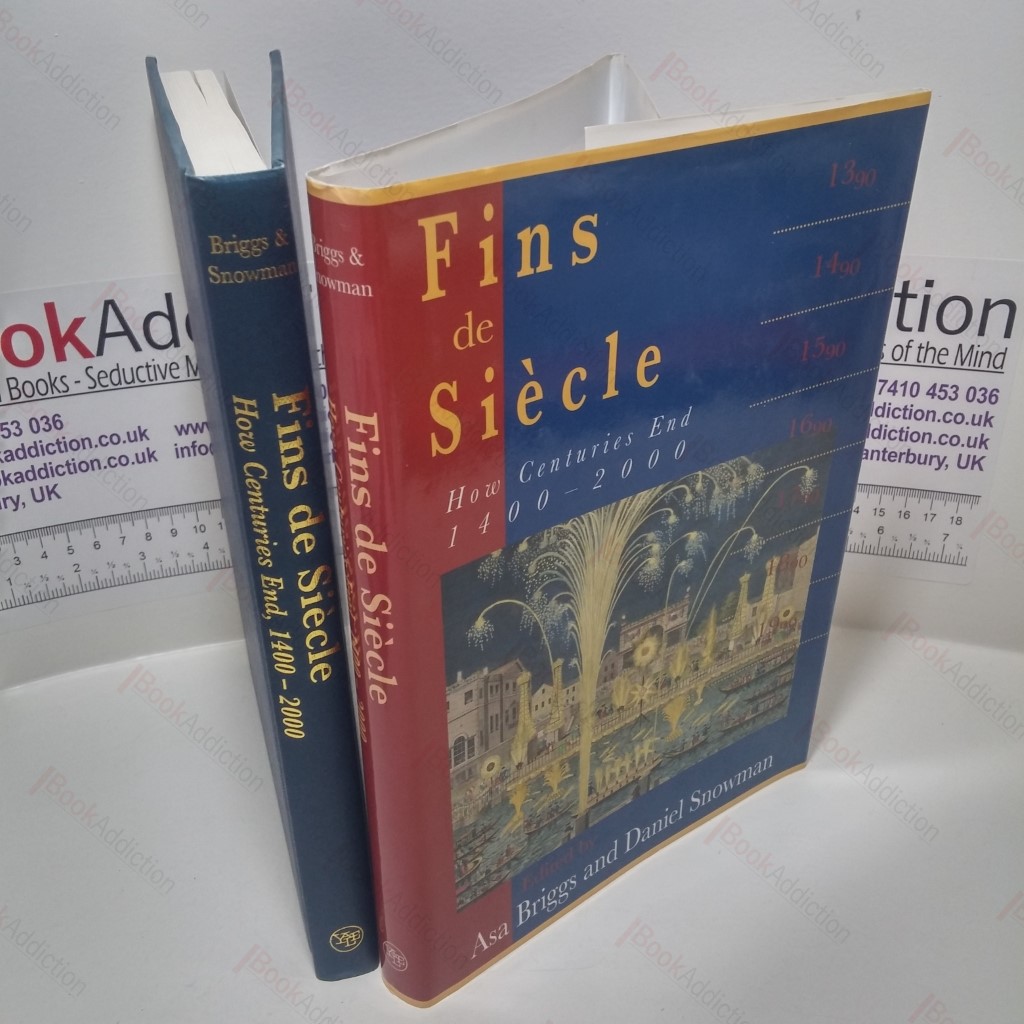 Fins de Siecle : How Centuries End, 1400-2000 (Signed)