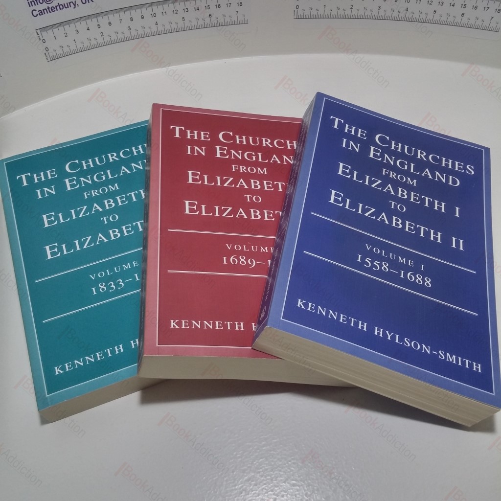 The Churches in England from Elizabeth I to Elizabeth II (Complete set of 3 volumes)