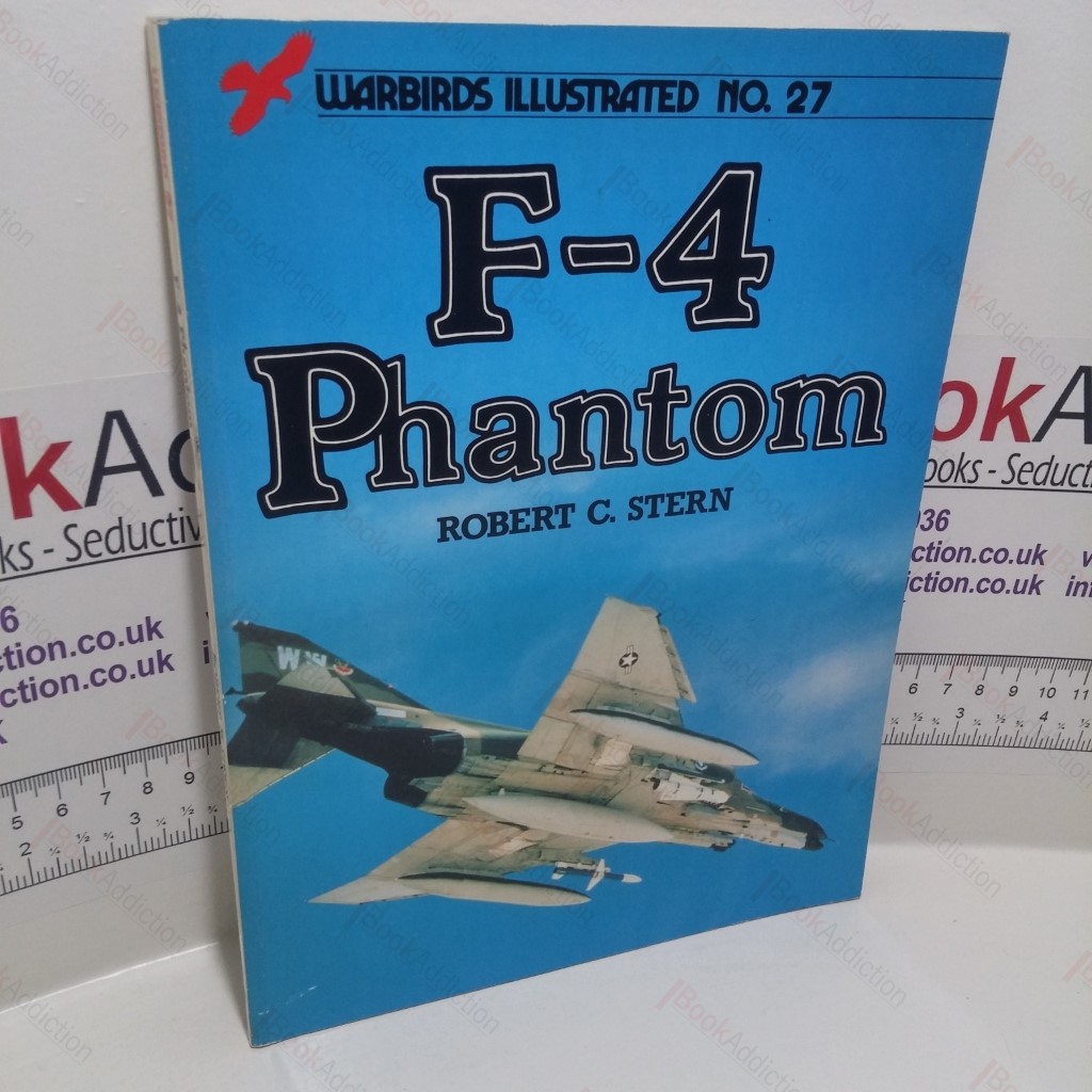 F-4 Phantom (Warbirds Illustrated Series, No. 27)