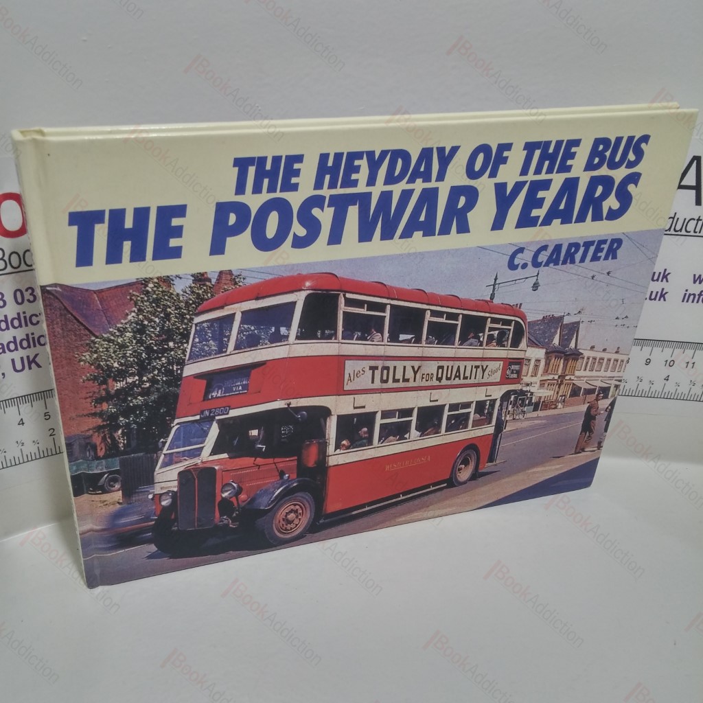 The Heyday of the Bus : The Postwar Years