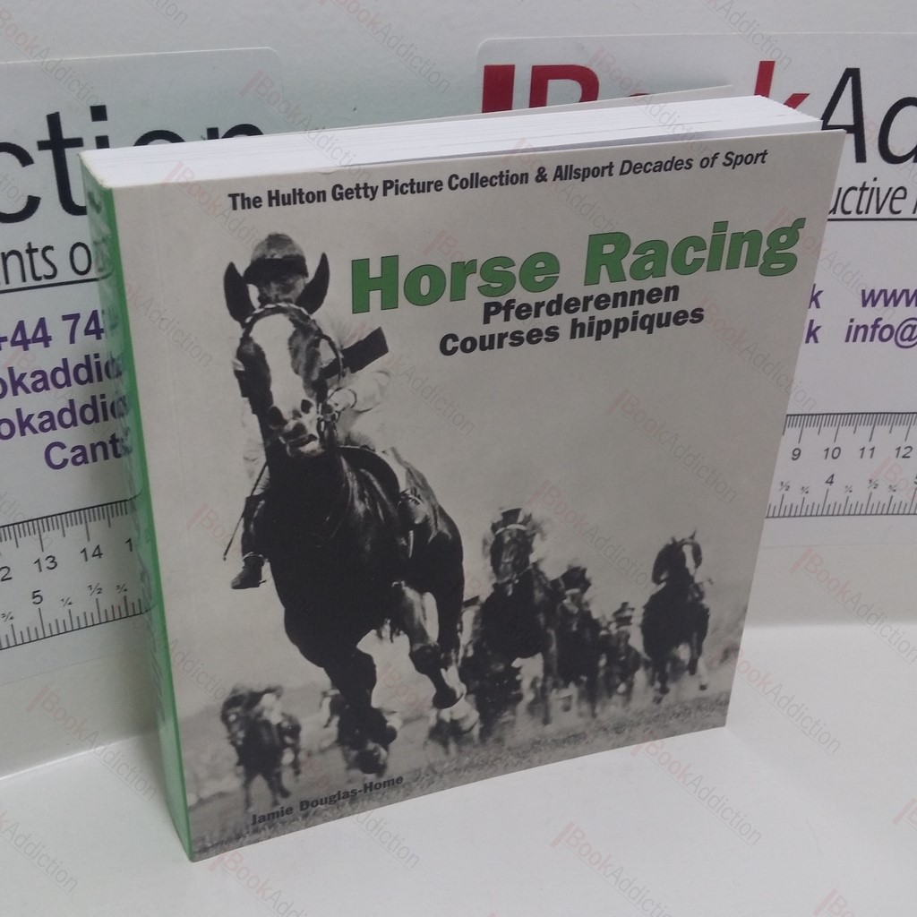 Horse Racing : Pferderennen and Courses Hippiques (The Hulton Getty Picture Collection and Allsport Decades of Sport Series)