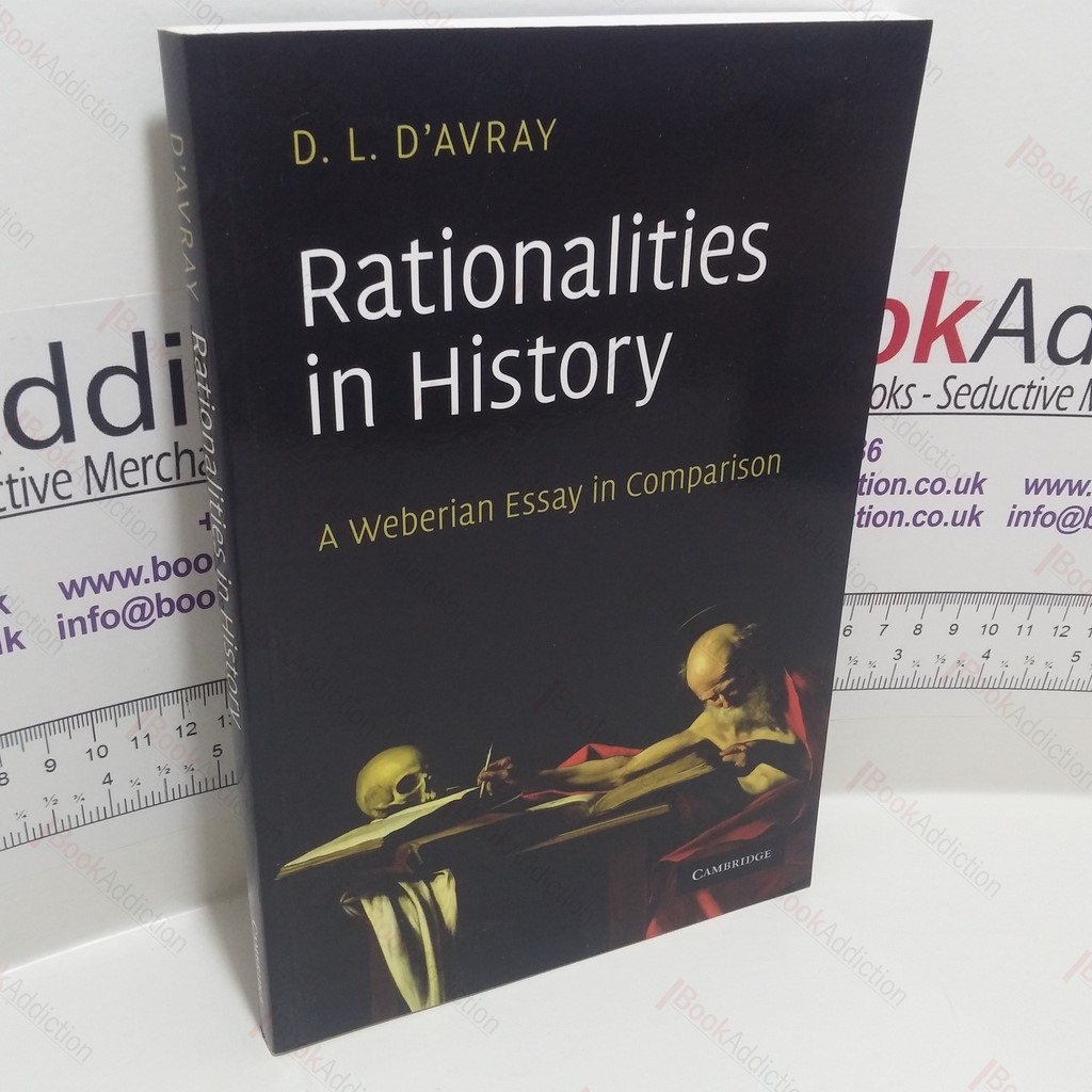 Rationalities in History : A Weberian Essay in Comparison