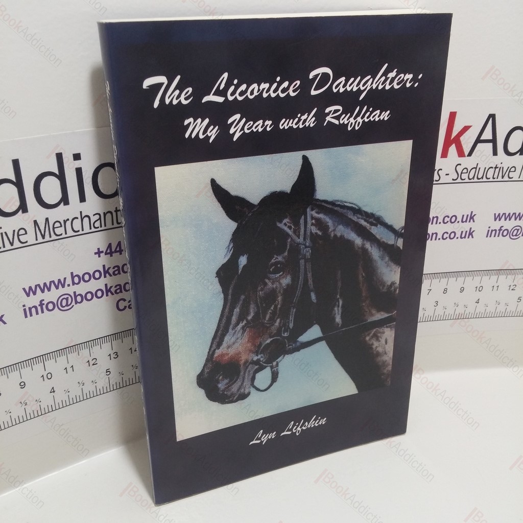 The Licorice Daughter : My Year with Ruffian