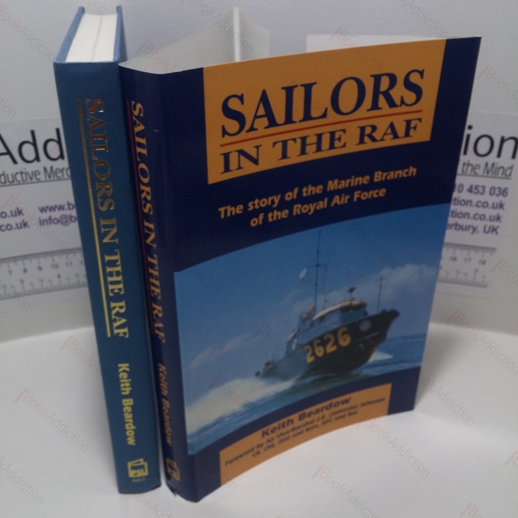 Sailors in the RAF : The Story of the Marine Branch of the Royal Air Force