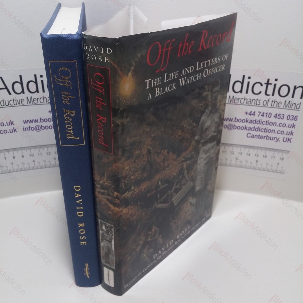 Off the Record : The Life and Times of a Black Watch Officer