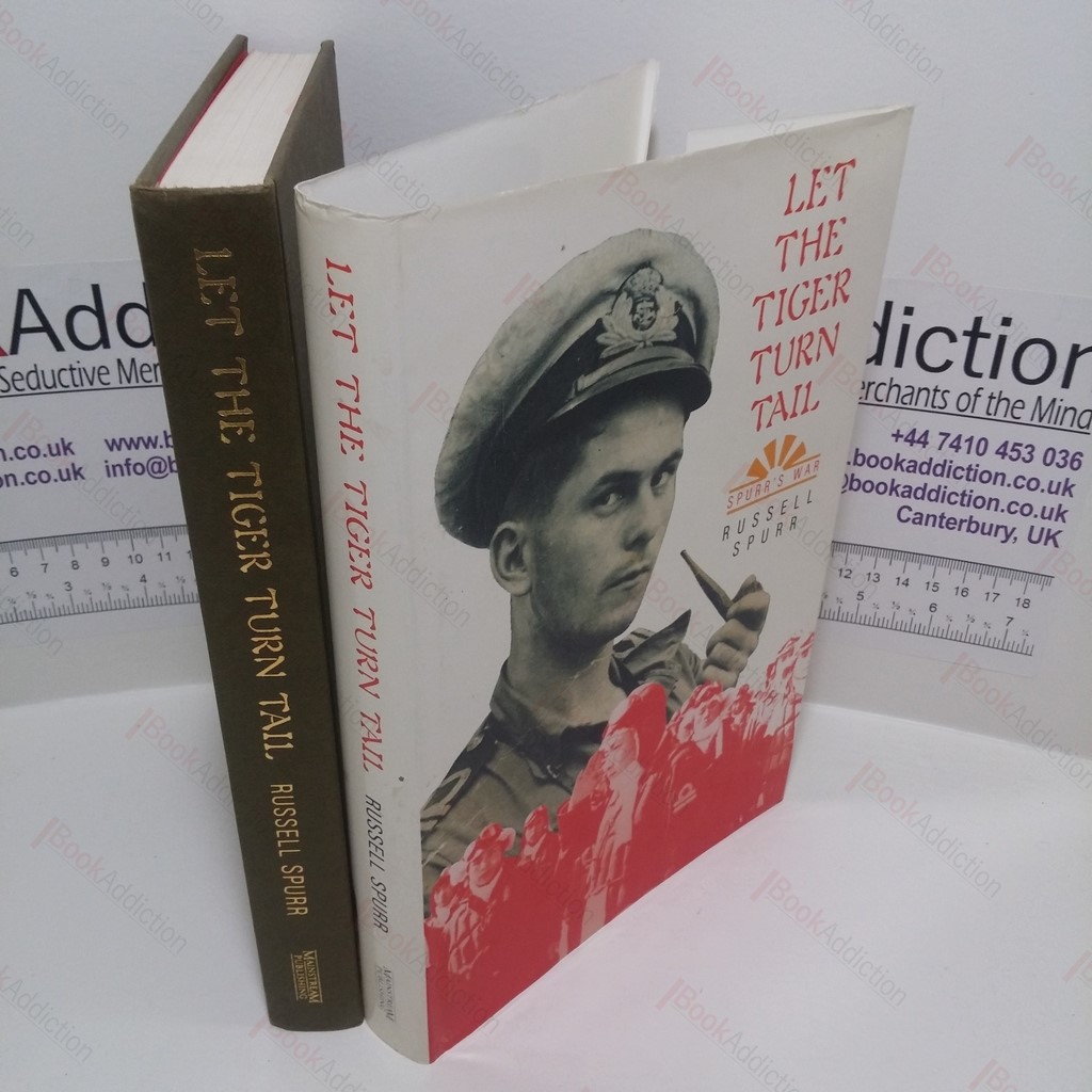 Let the Tiger Turn Tail : Spurr's War