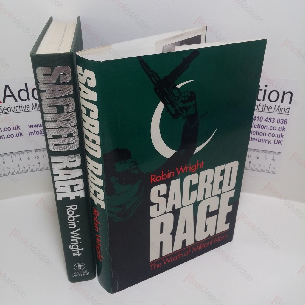 Sacred Rage : The Crusade of Modern Islam