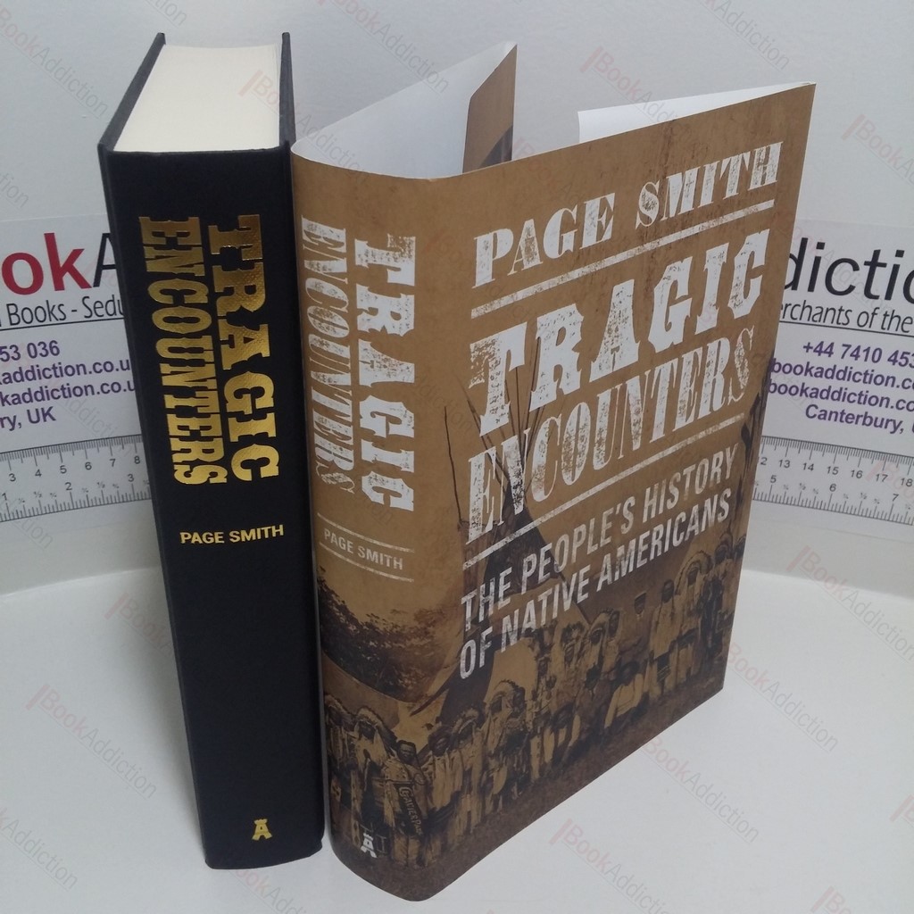 Tragic Encounters : The People's History of Native Americans