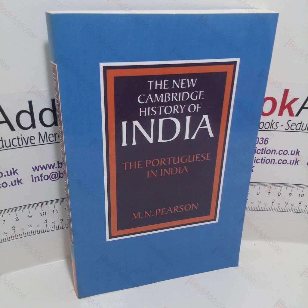 The Portuguese in India (The New Cambridge History of India Series)