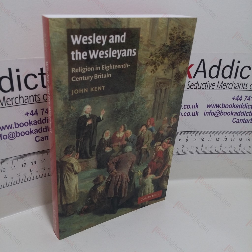 Wesley and the Wesleyans : Religion in Eighteenth-Century Britain