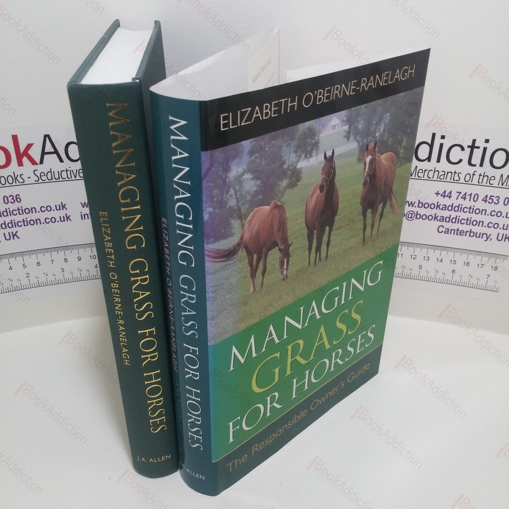 Managing Grass for Horses (The Responsible Owner's Guide)