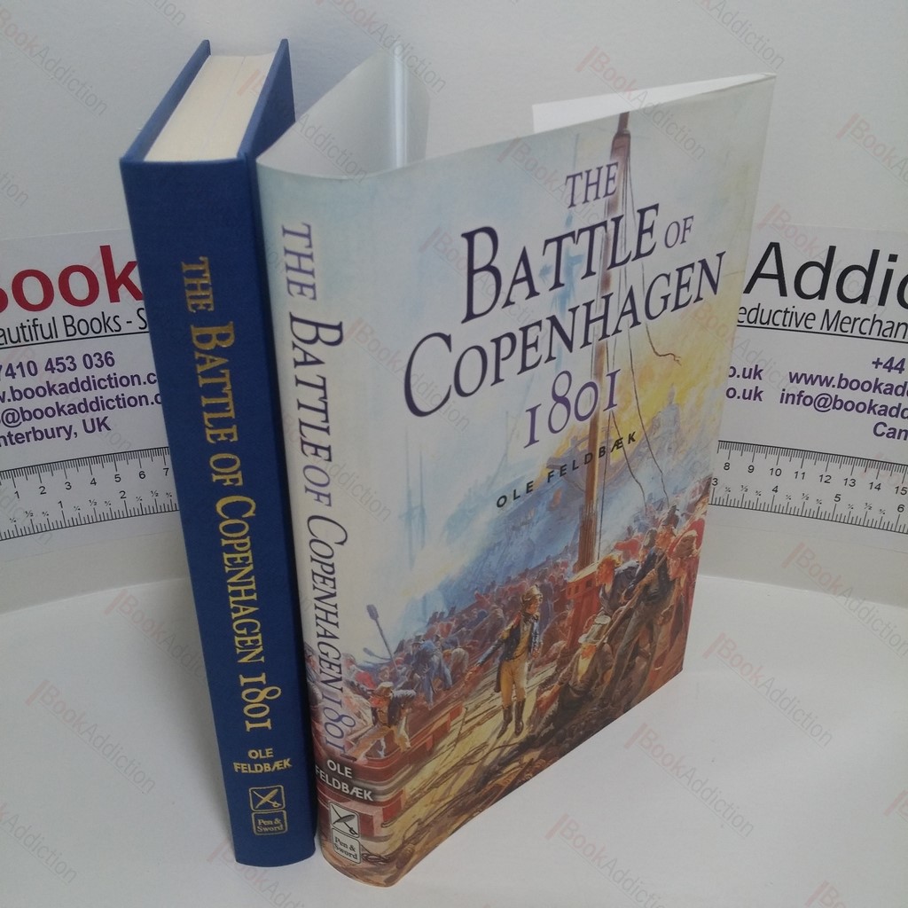 The Battle of Copenhagen 1801: Nelson and the Danes