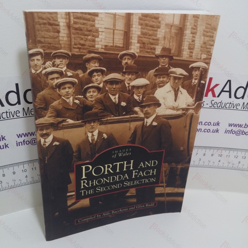 Porth and Rhondda Fach : The Second Selection (Images of Wales Series) (Signed)