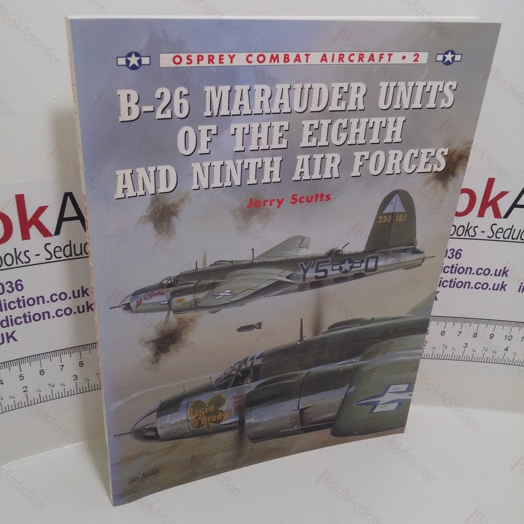 B-26 Marauder Units of the Eighth and Ninth Air Forces (Osprey's Combat Aircraft Series, No. 2)