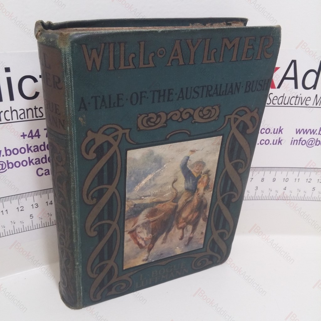 Will Aylmer : A Tale Of The Australian Bush