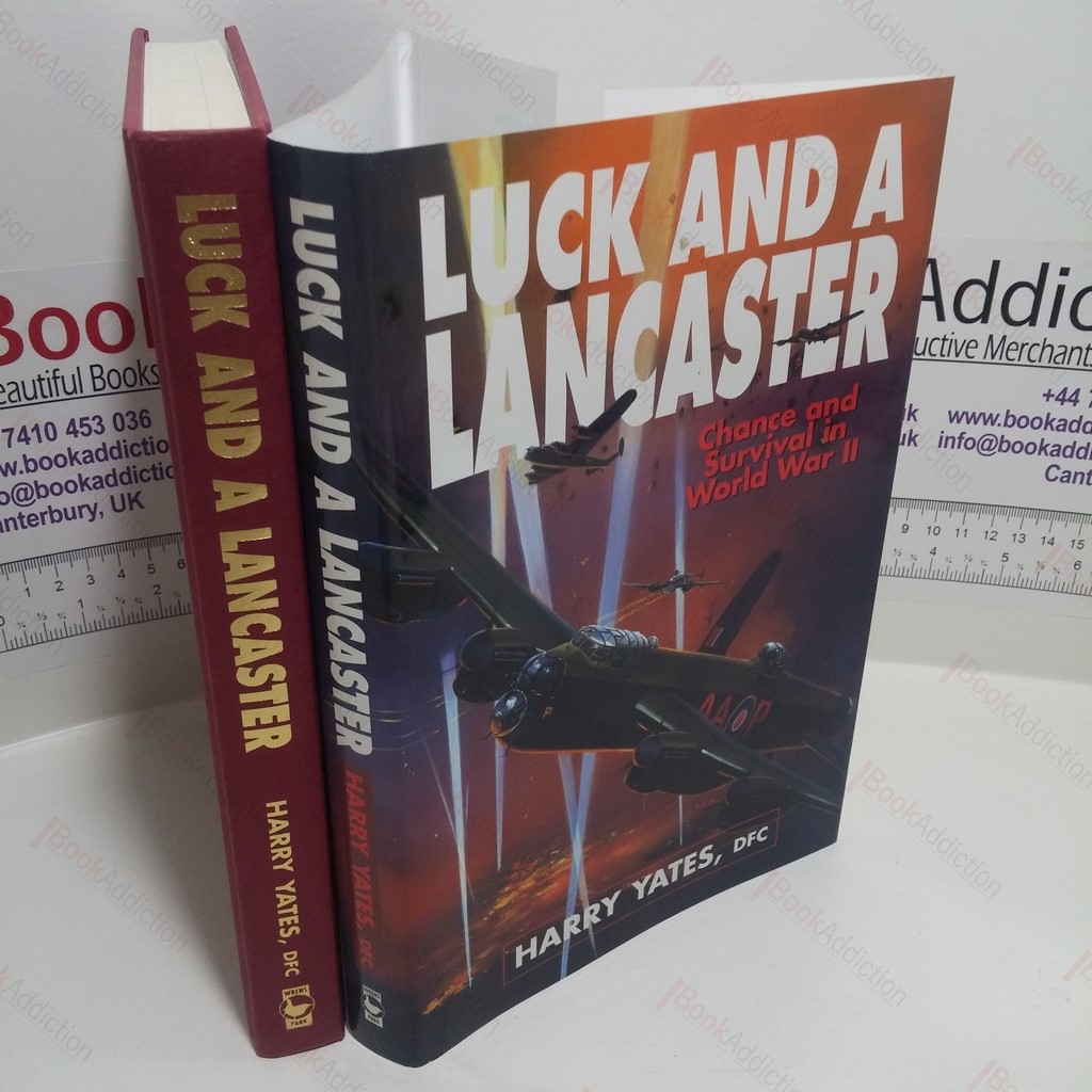 Luck and a Lancaster : Chance and Survival in World War II