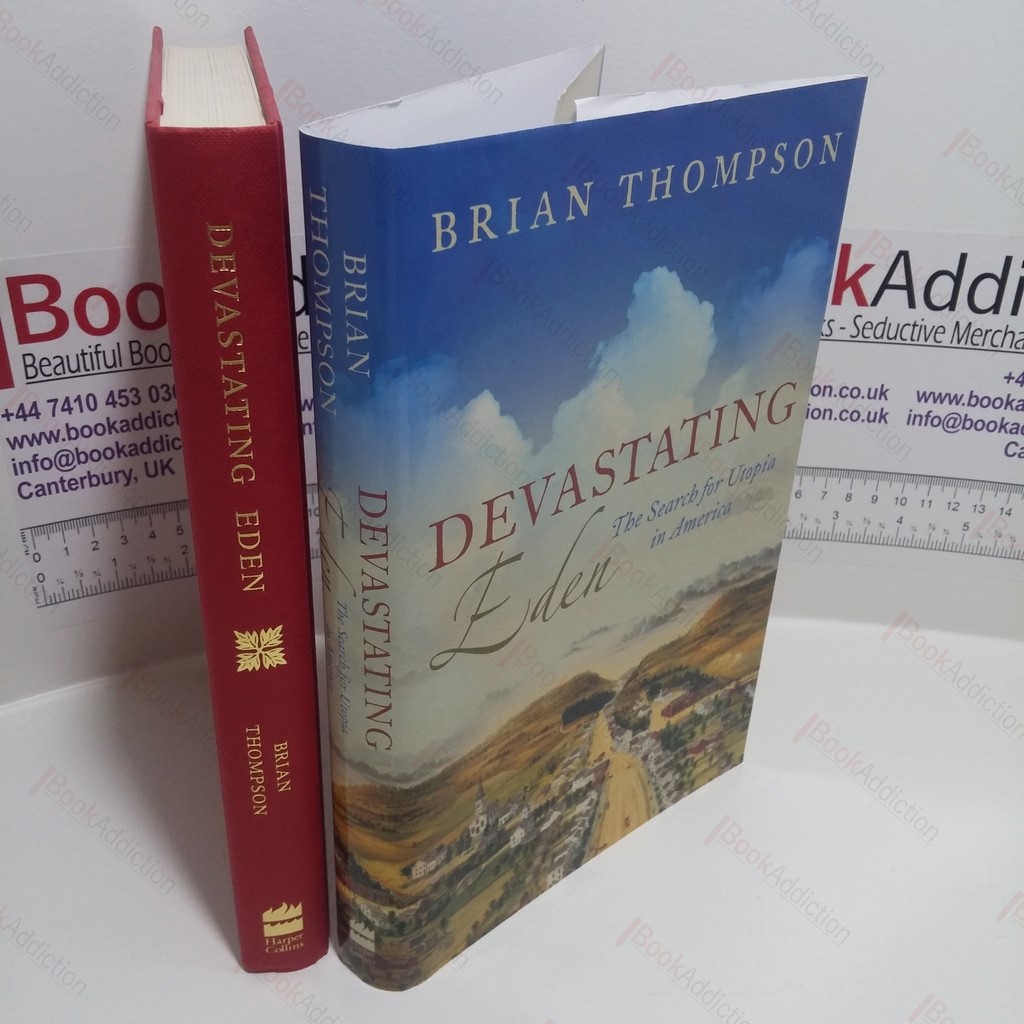 Devastating Eden : The Search for Utopia in America