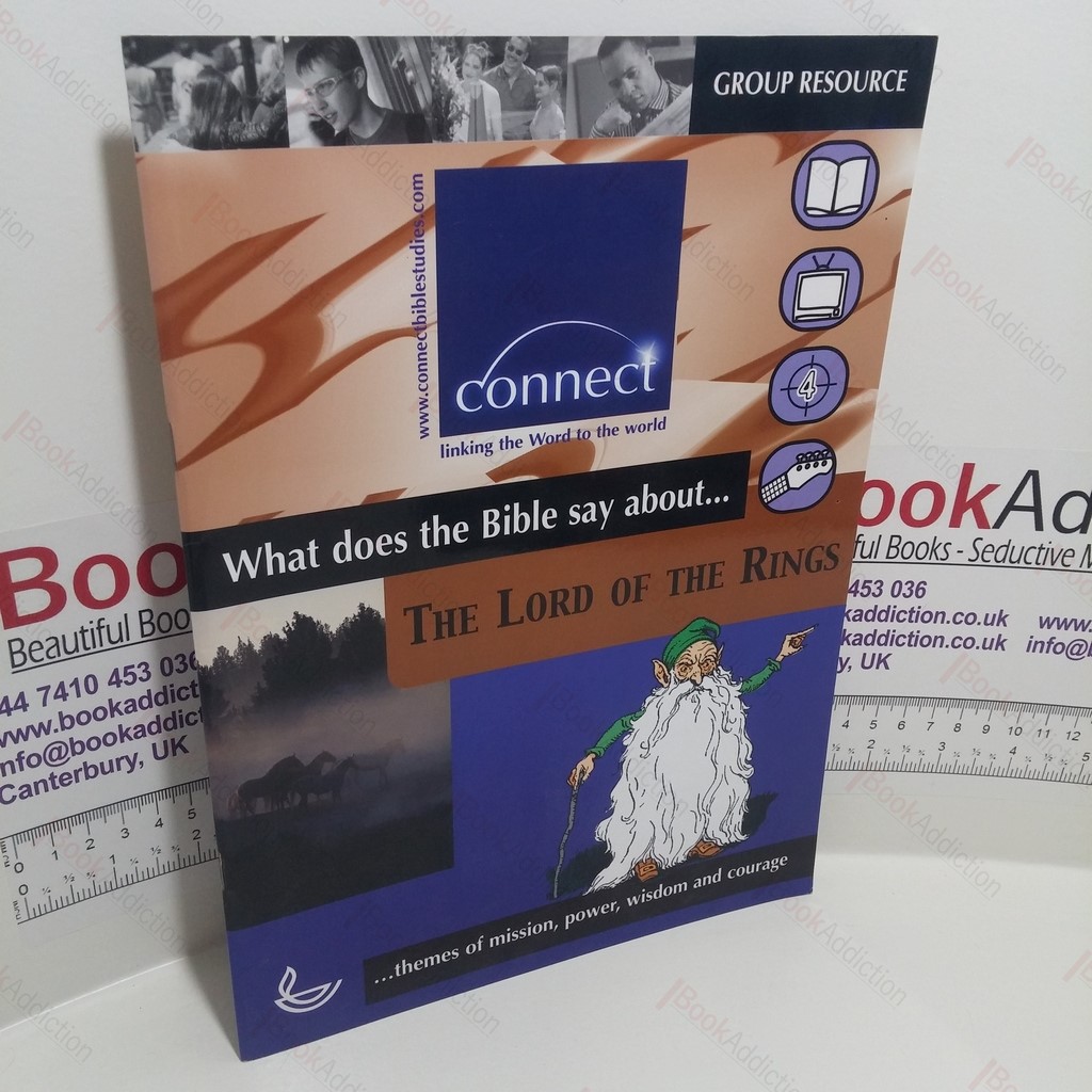 What does the Bible Say About. The Lord of the Rings : Themes of Mission, Power, Wisdom and Courage