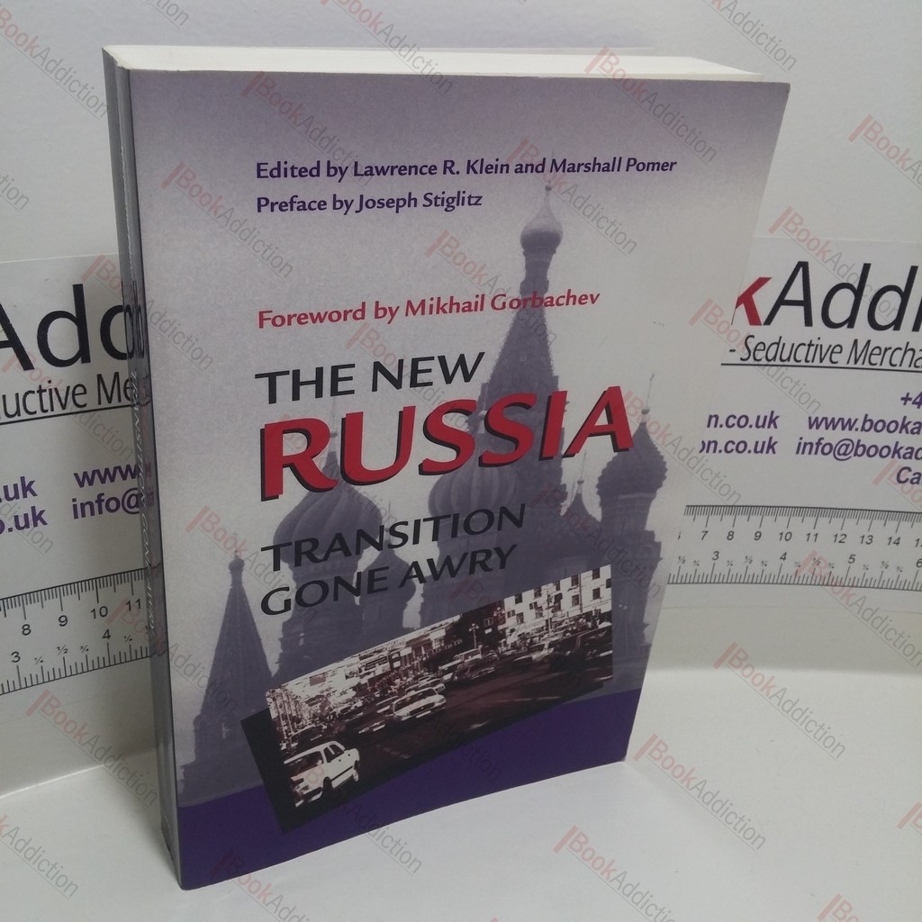 The New Russia : Transition Gone Awry