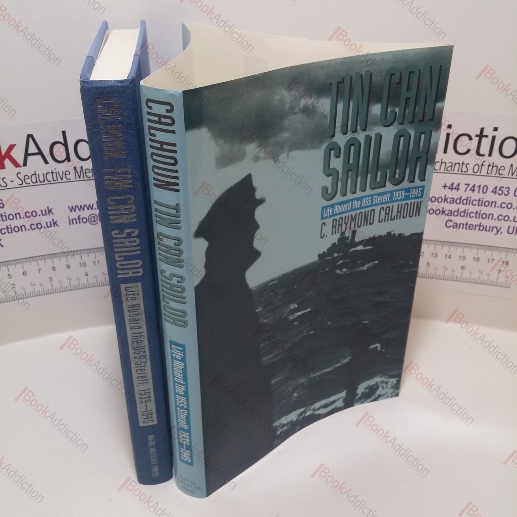 Tin Can Sailor : Life Aboard the USS Sterett, 1939-1945