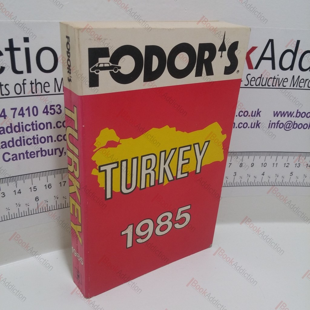 Turkey, 1985 (Fordor's Travel Guides)