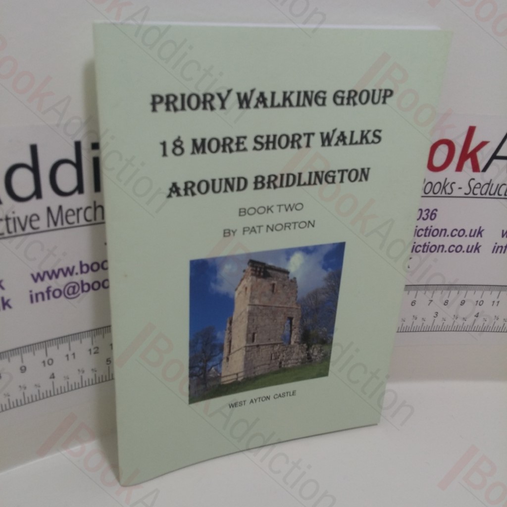 Priory Walking Group : 18 More Short Walks Around Bridlington