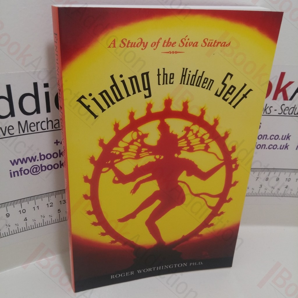 Finding the Hidden Self : A Study of the Siva Sutras