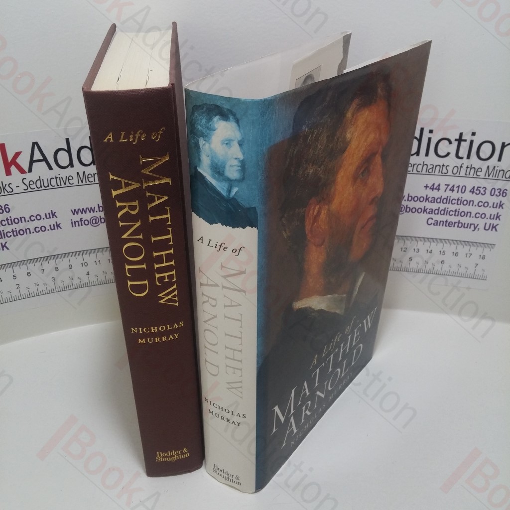 A Life of Matthew Arnold