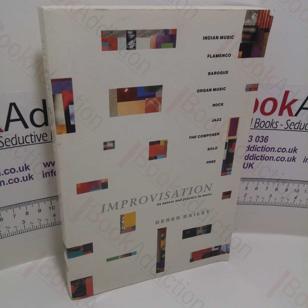 Improvisation : Its Nature and Practice in Music