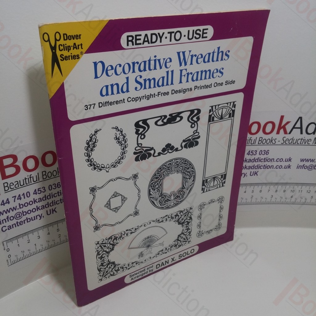 Ready-to-Use : Decorative Wreaths and Small Frames (Dover Clip Art Series)