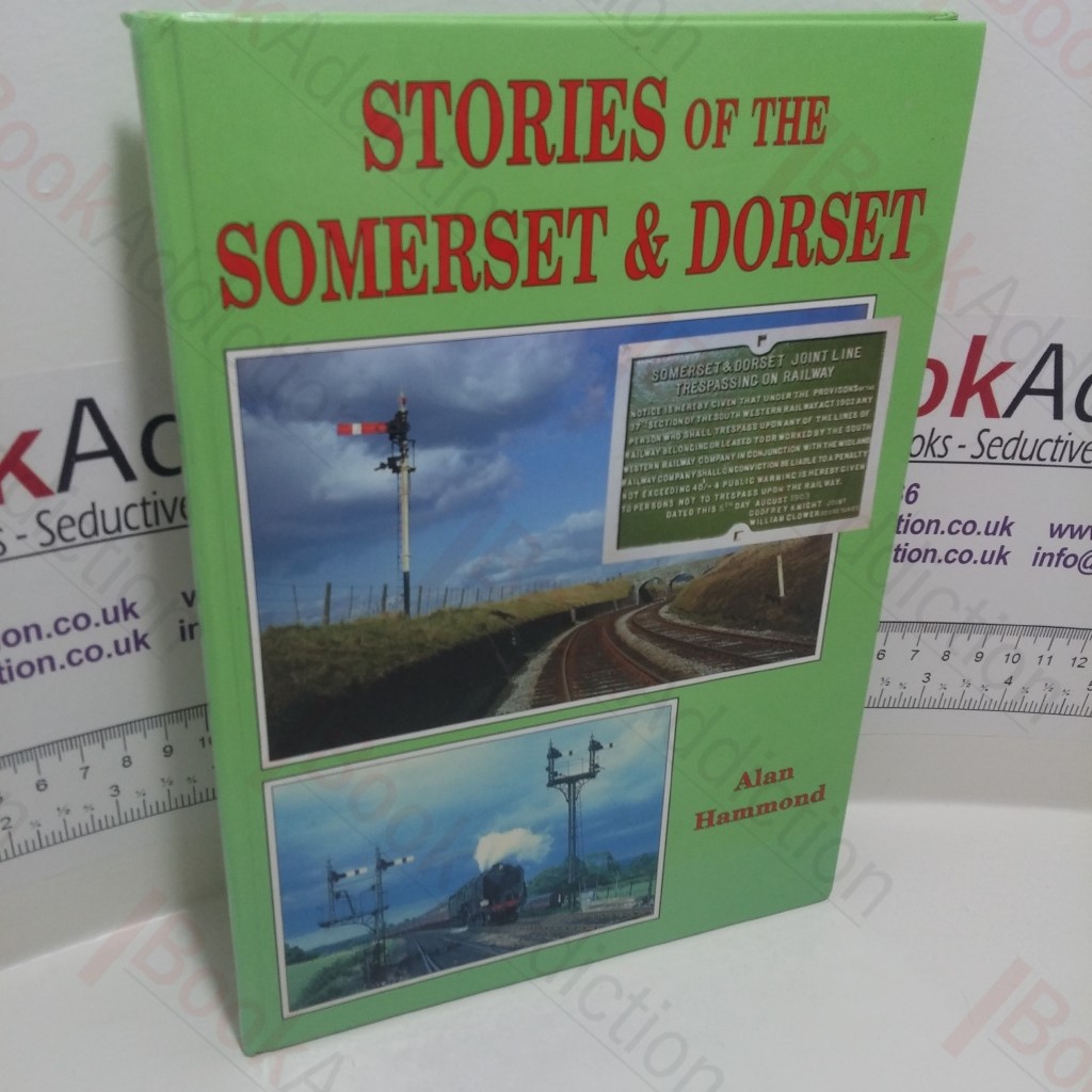 Stories of the Somerset and Dorset