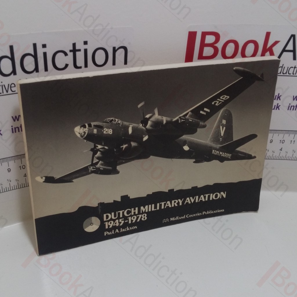 Dutch Military Aviation, 1945-78