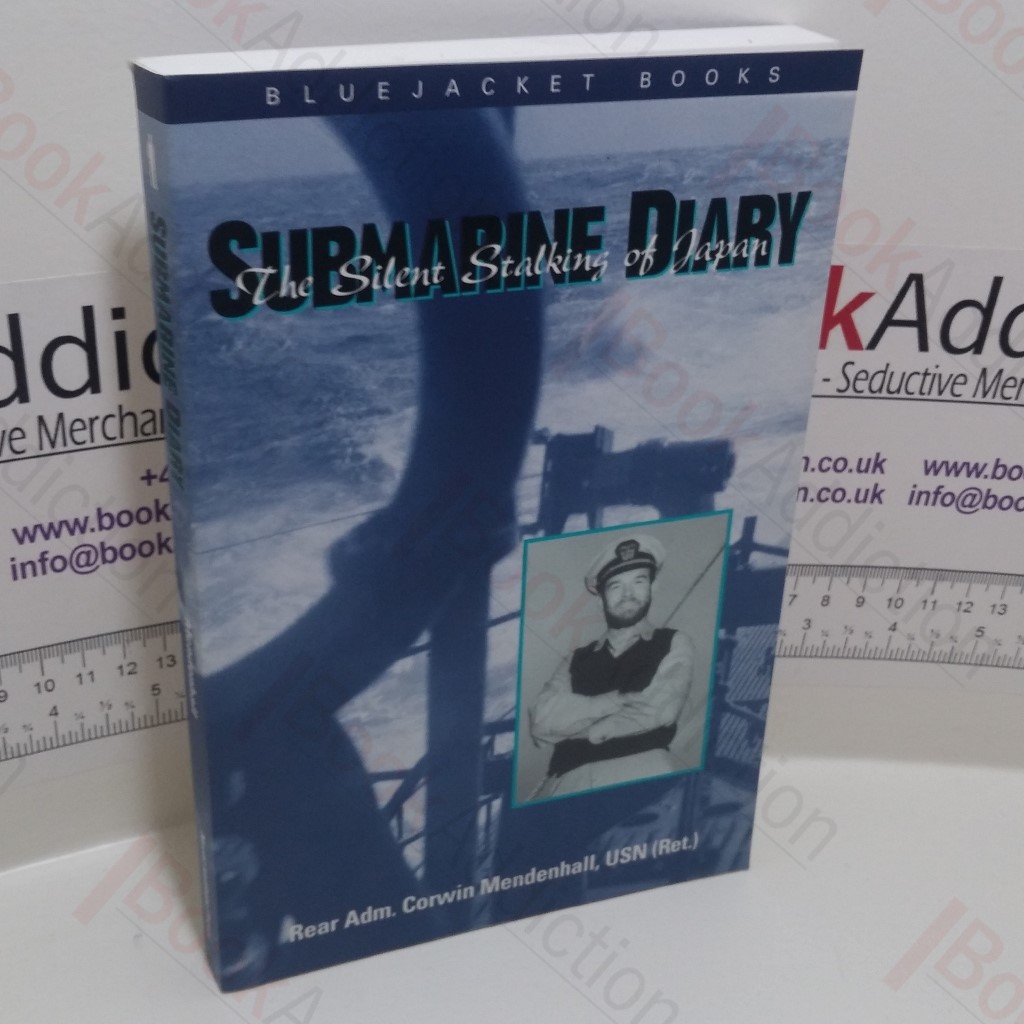 Submarine Diary : The Silent Stalking of Japan