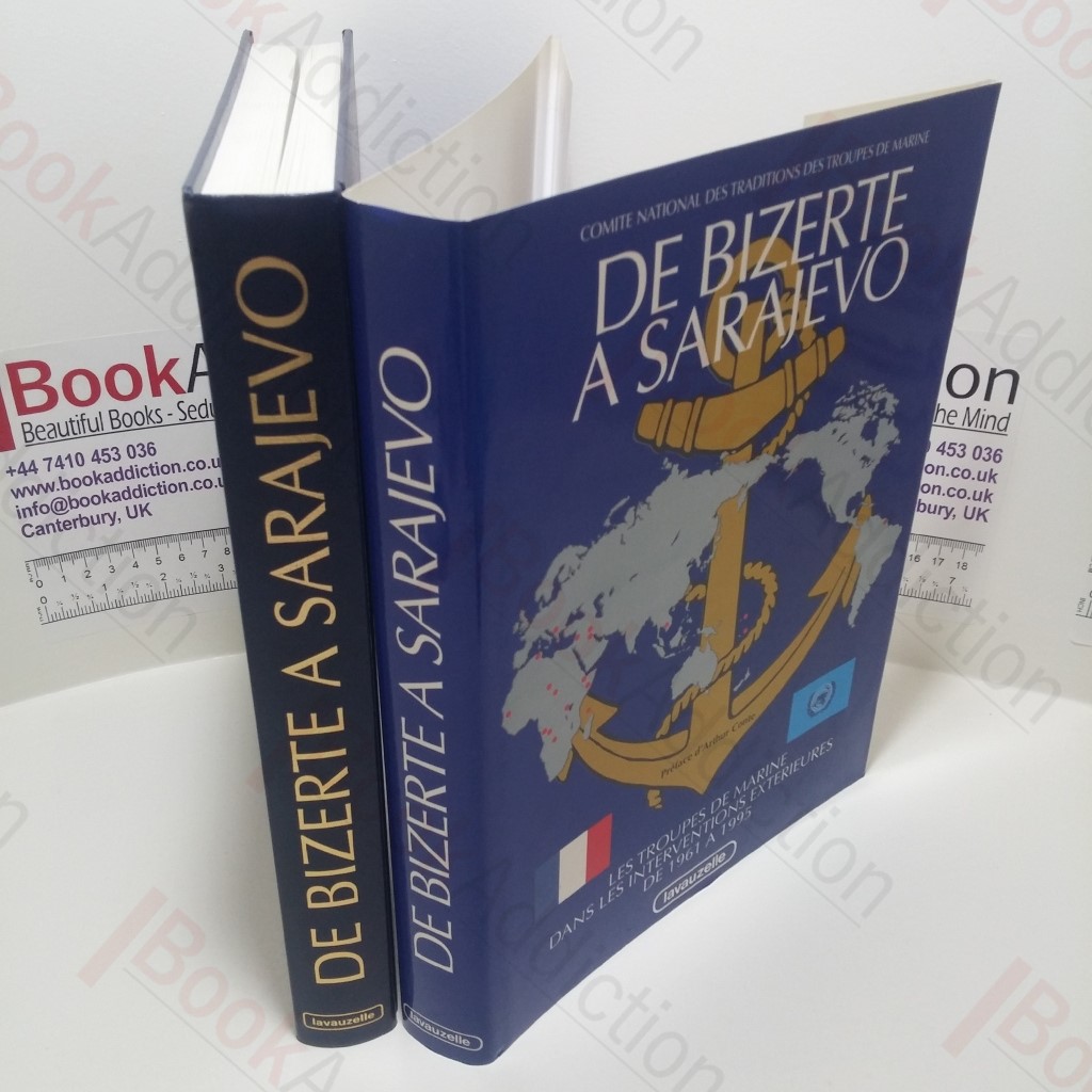 De Bizerte a Sarajevo: Les Troupes De Marine Dans Les Operations Exterieures De 1961 a 1994